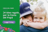 24 Idee regalo per la Festa del Papà
