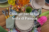 Come organizzare una festa di Pasqua perfetta a casa