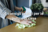 5 Consigli pratici per le pulizie di casa
