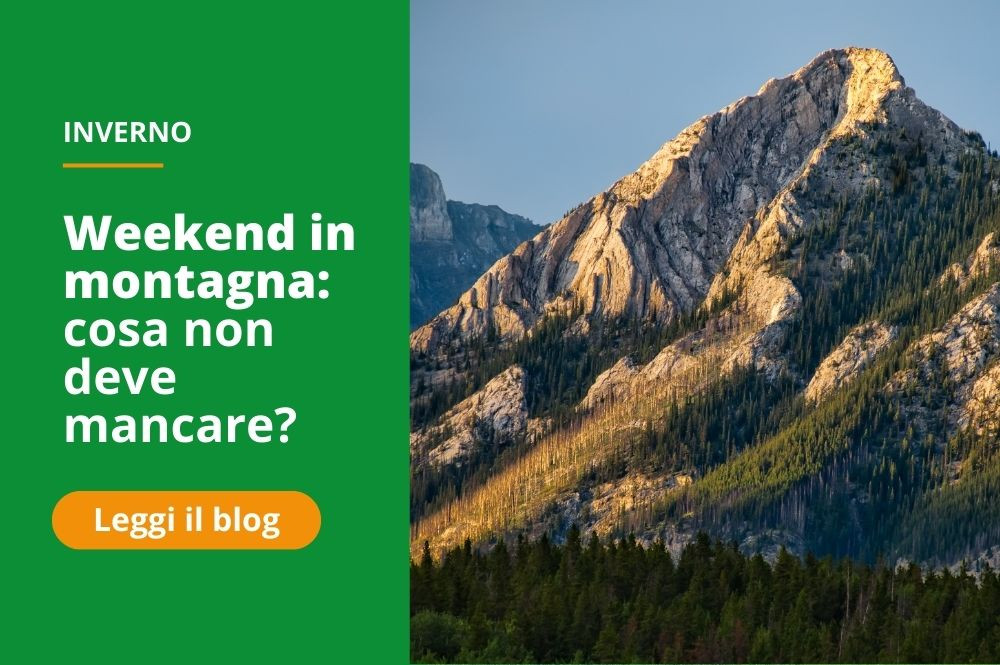 Weekend in montagna: cosa non deve mancare?
