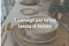 7 consigli per la tua tavola di Natale 